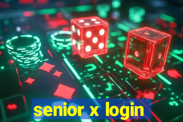 senior x login